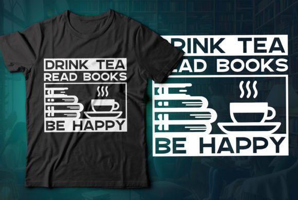 Embracing Slow Living with the Drink Tea Read Books Be Happy T-shirt 04
