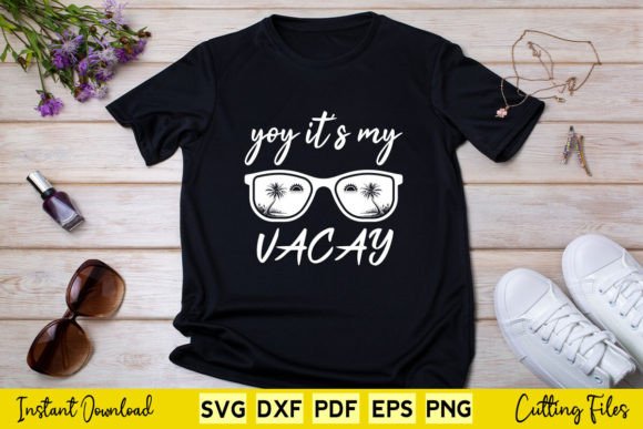 Free Yay It's My Vacay Mode: Funny Summer Assets
